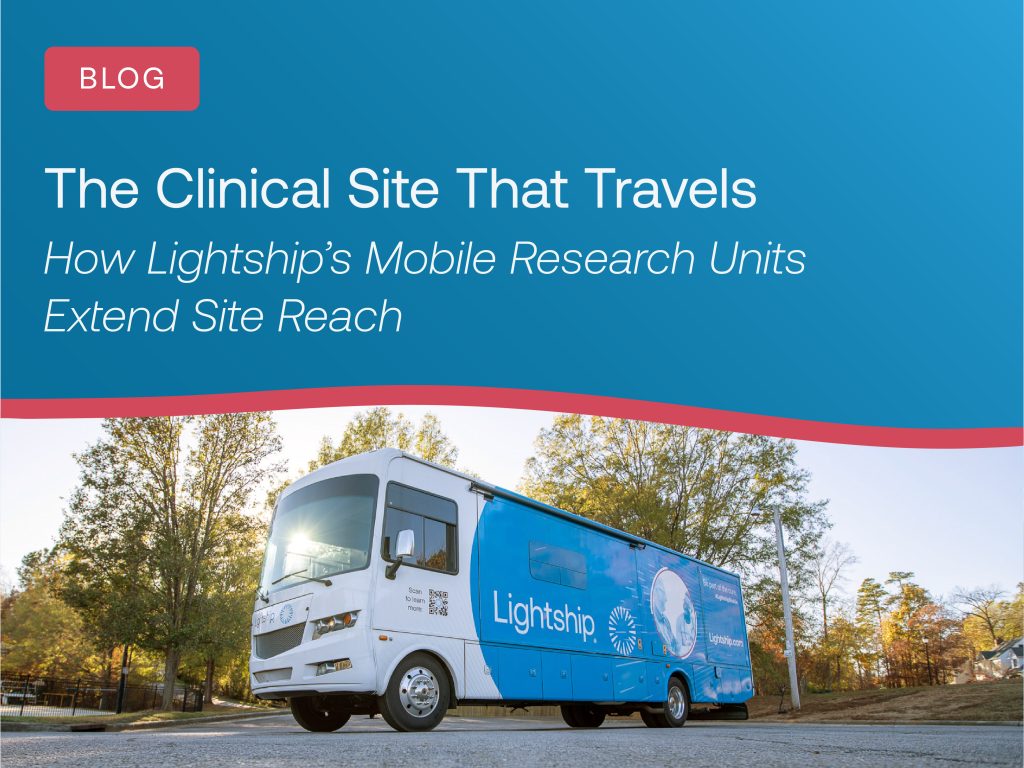 Lightship Mobile Research Unit parked in a community setting, illustrating how mobile research can bring clinical trial activities closer to participants and extend site reach through flexible research delivery.