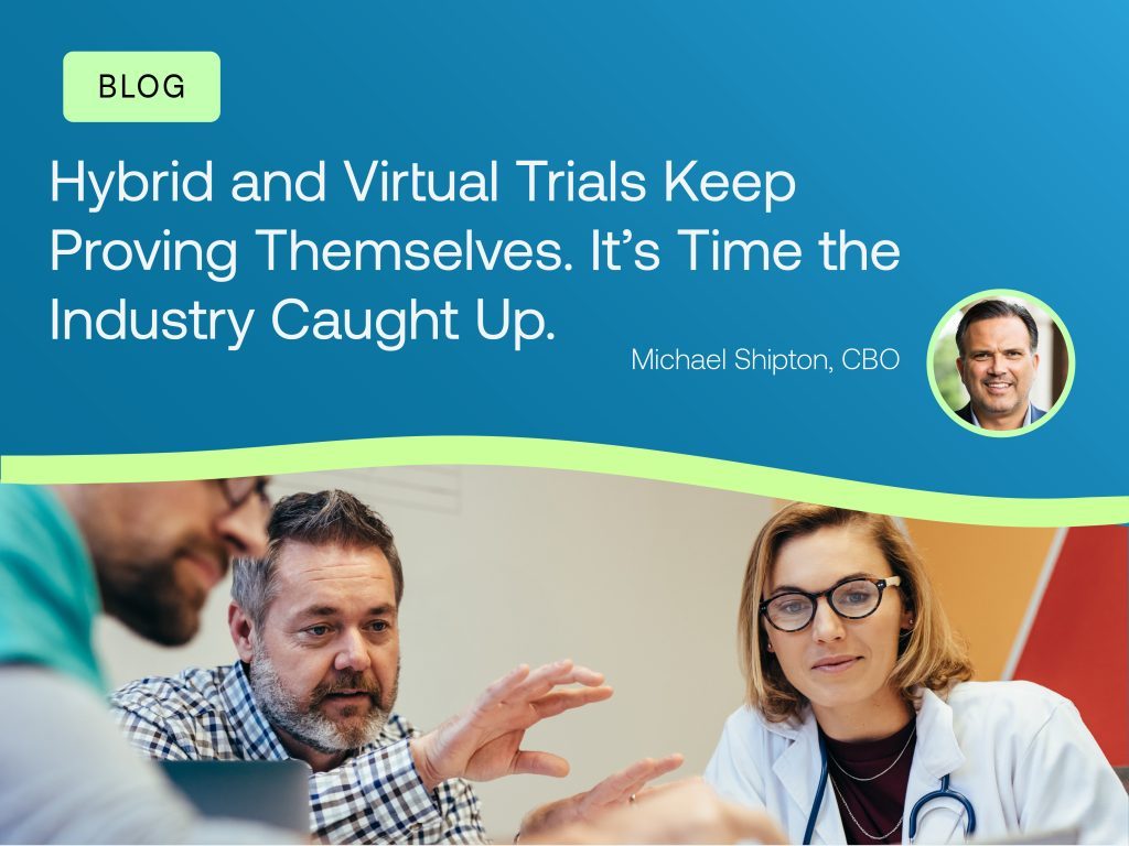 Featured image for Lightship blog on hybrid and virtual clinical trials, showing clinical research professionals collaborating with Michael Shipton, Chief Business Officer.